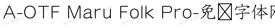 A-OTF Maru Folk Pro字体转换